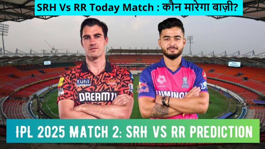 SRH Vs RR Today Match