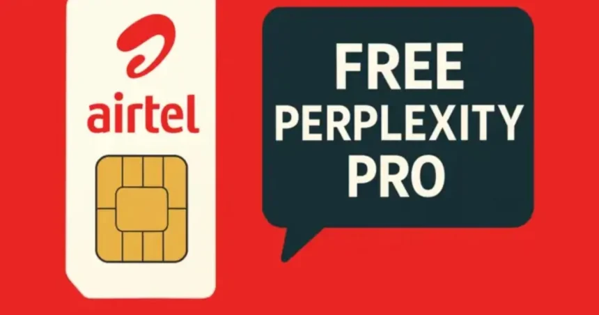 Airtel Perplexity AI Pro